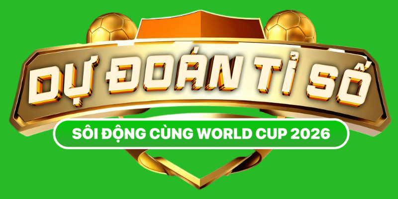 Dự đoán tỷ số cùng CM88 – Săn thưởng hấp dẫn mỗi ngày