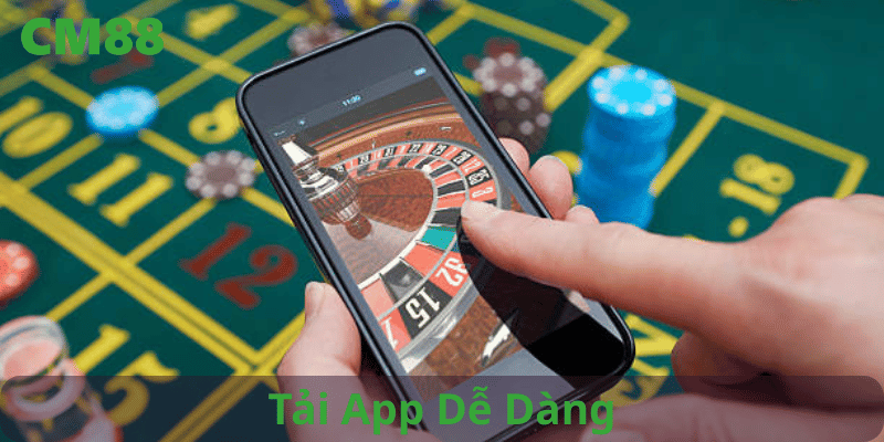 Tải app CM88 đơn giản dễ dàng